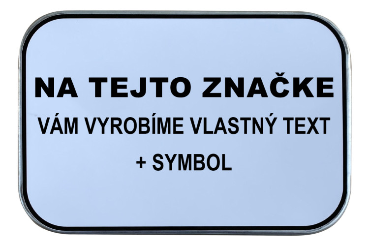 Značka Vlastní text, 300x200mm